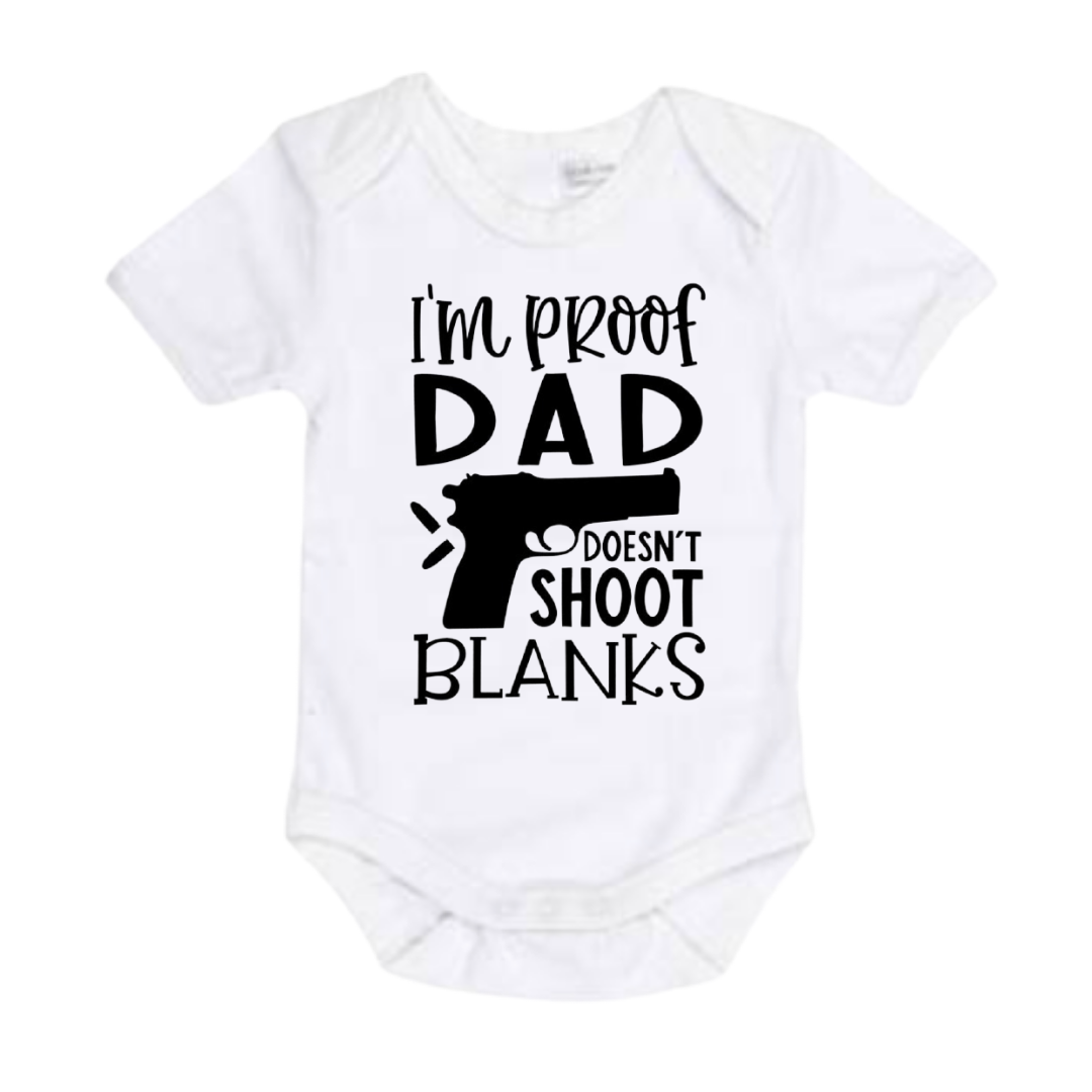Dad Doesn’t Shoot Blanks -  Lullaby Lane Design - White