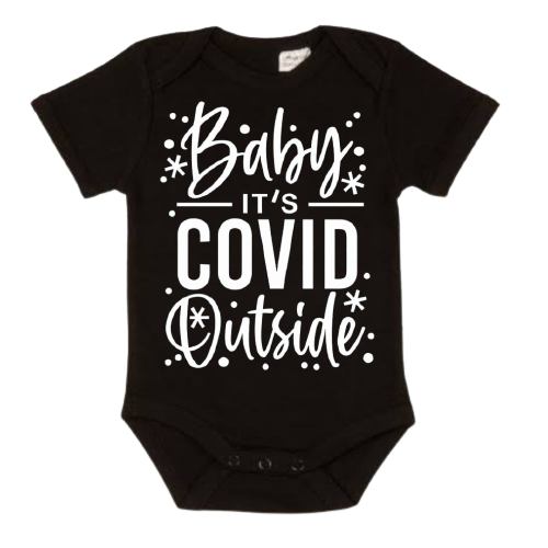 It’s COVID Outside Black Bodysuit 🎄 Lullaby Lane Design