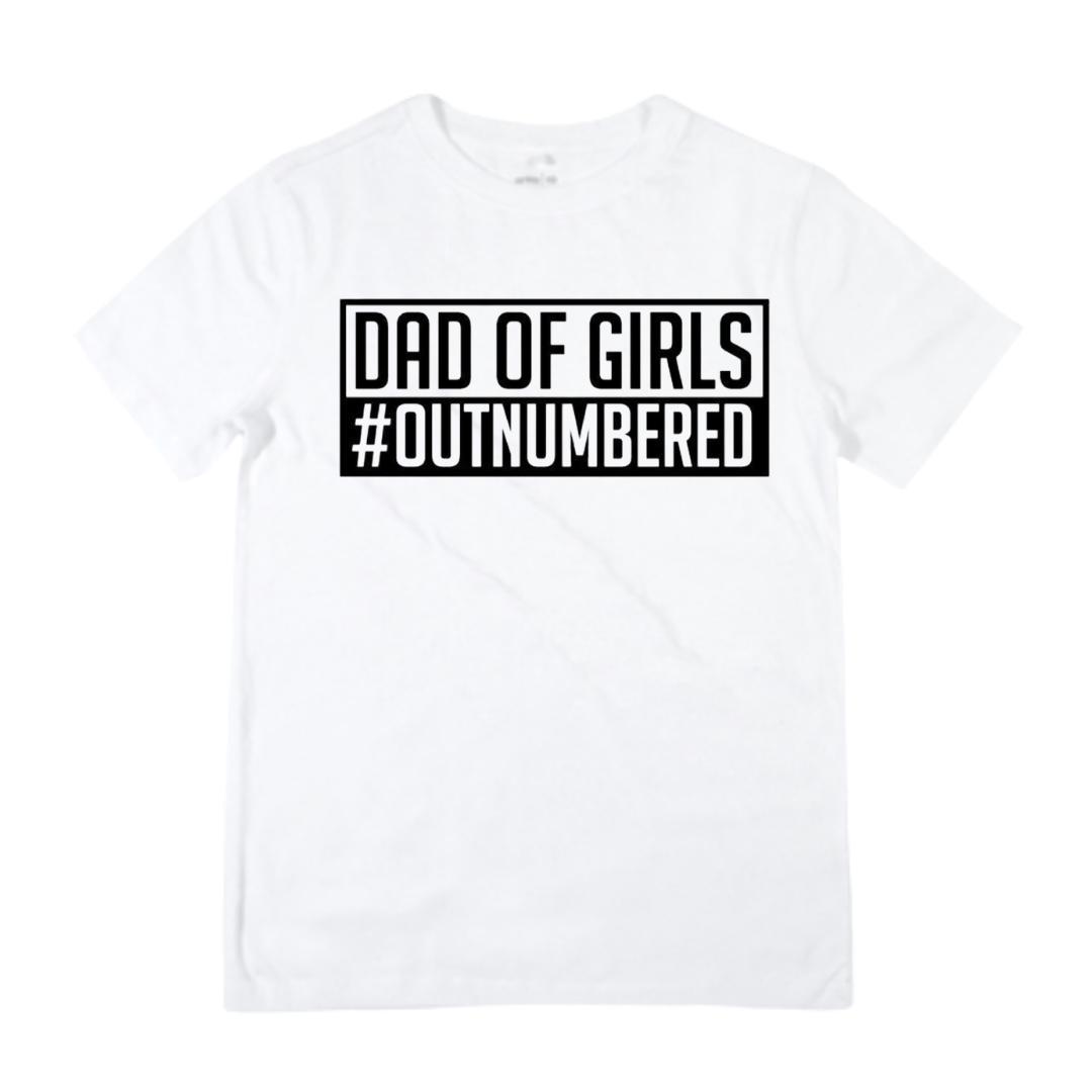Dad of Girls Shirt - White