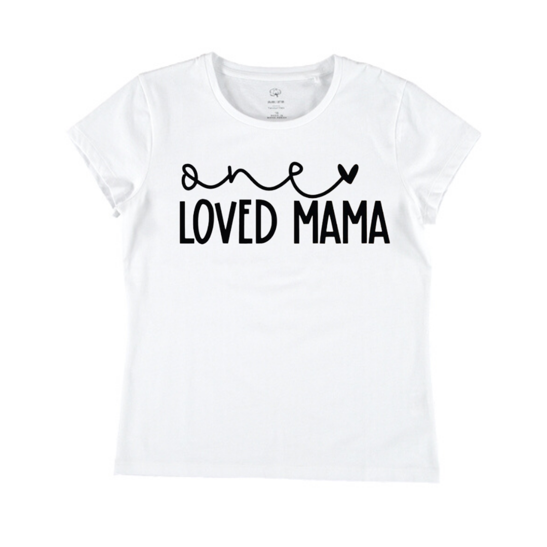 One Loved Mama Shirt