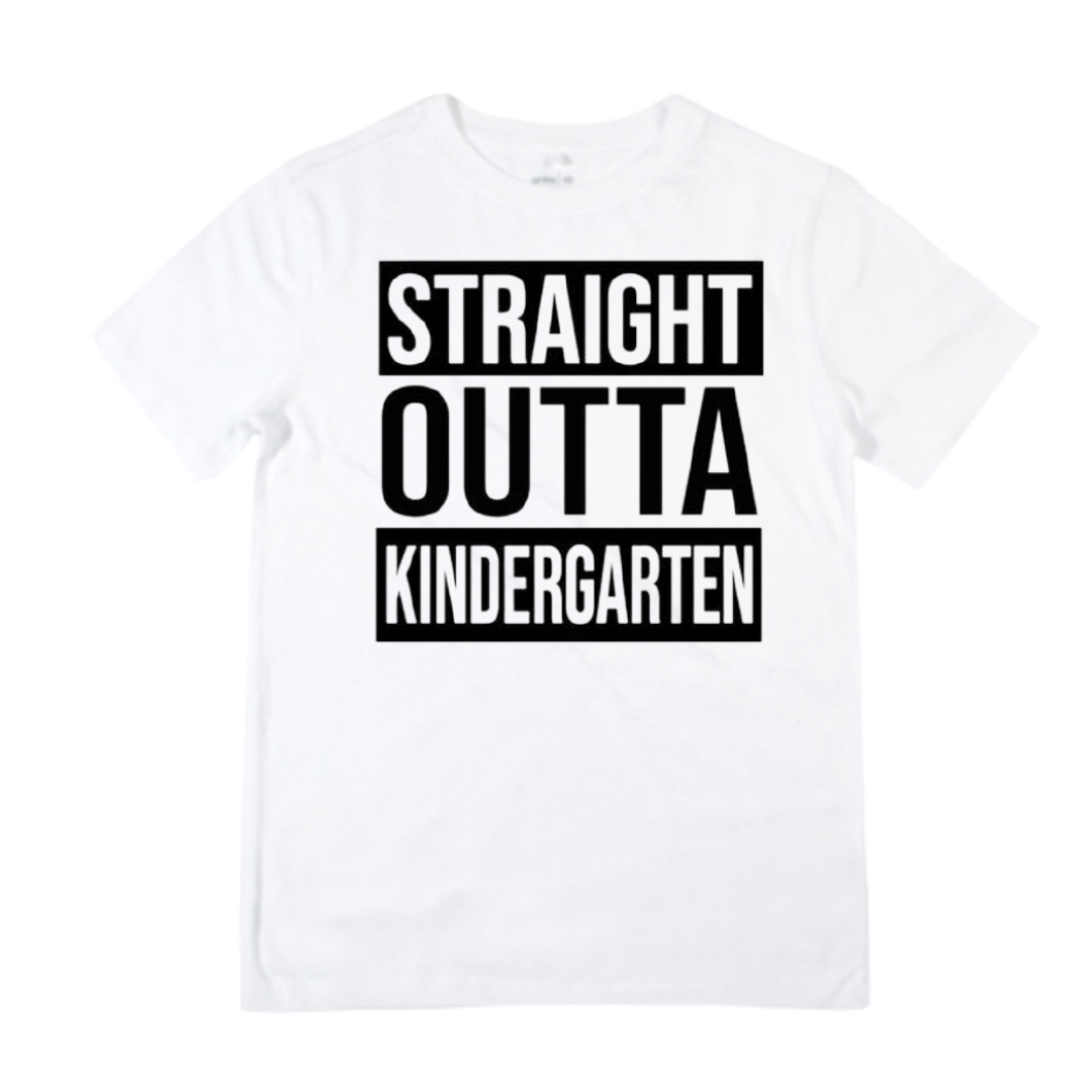 Straight Outta Kindergarten Shirt - White