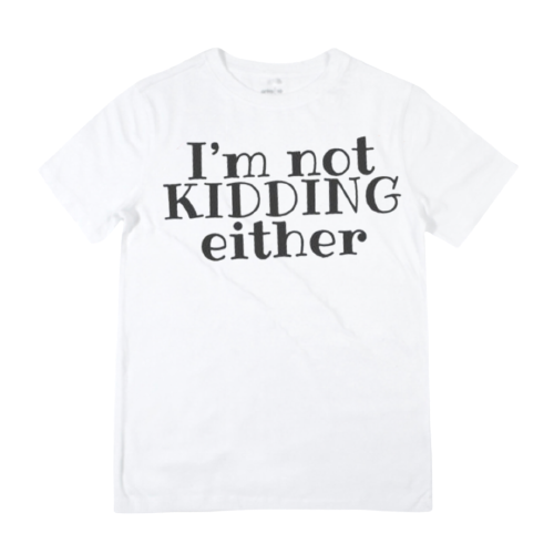 Not Adulting / Kidding Shirts